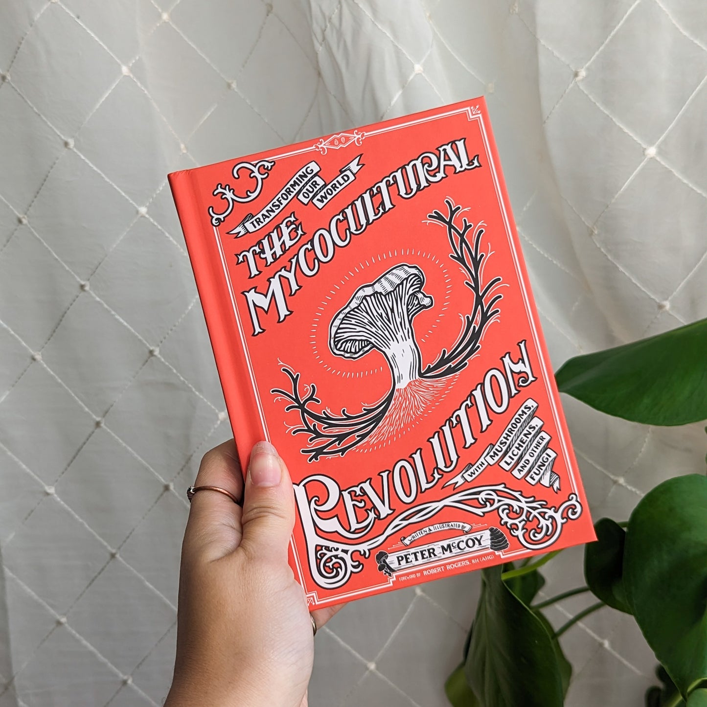 "Mycocultural Revolution: Transforming Our World with Fungi" Book