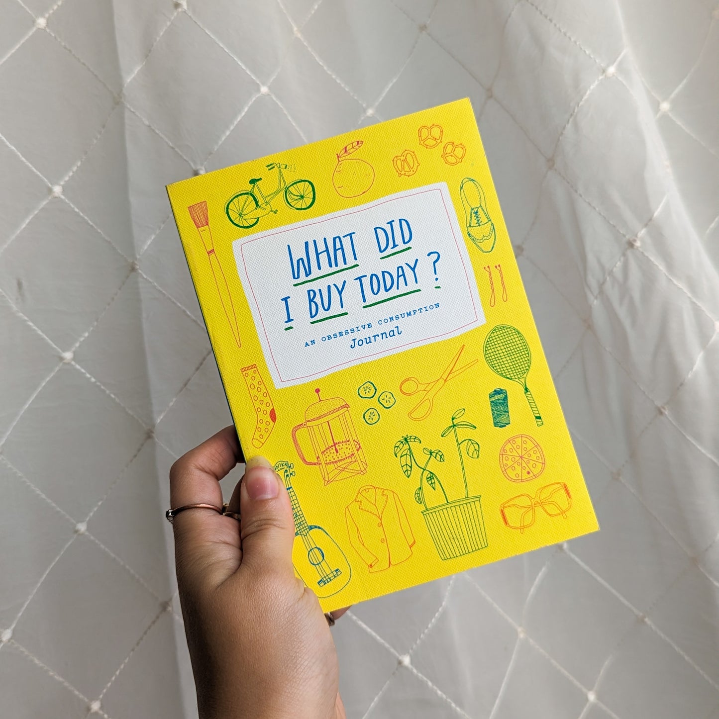 "What Did I Buy Today?: An Obsessive Consumption Journal" Book