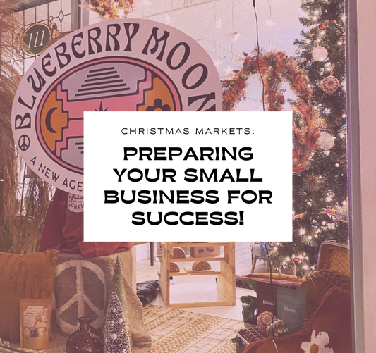 Christmas Markets: Preparing Your Small Business for Success!