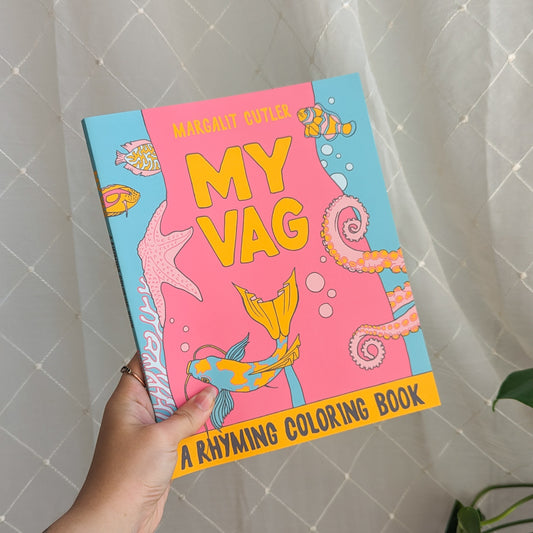 "My Vag: A Rhyming Colouring Book"