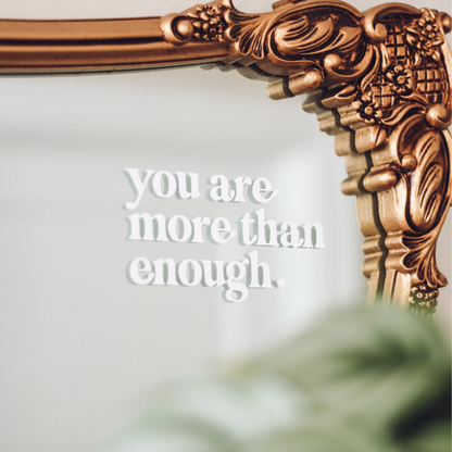 "You Are More Than Enough" Mirror Decal